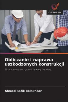Obliczanie i naprawa uszkodzonych konstrukcji
