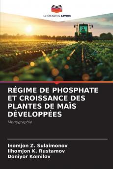 RÉGIME DE PHOSPHATE ET CROISSANCE DES PLANTES DE MAÏS DÉVELOPPÉES