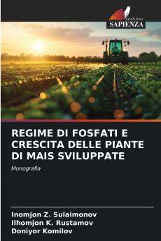 REGIME DI FOSFATI E CRESCITA DELLE PIANTE DI MAIS SVILUPPATE