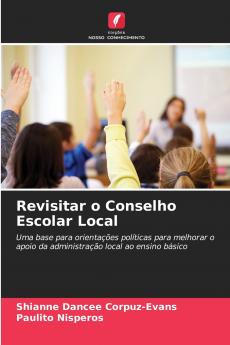 Revisitar o Conselho Escolar Local