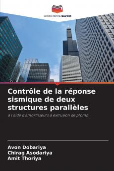 Contrôle de la réponse sismique de deux structures parallèles