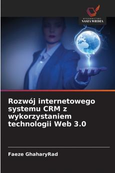Rozwój internetowego systemu CRM z wykorzystaniem technologii Web 3.0