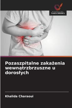 Pozaszpitalne zakażenia wewnątrzbrzuszne u dorosłych