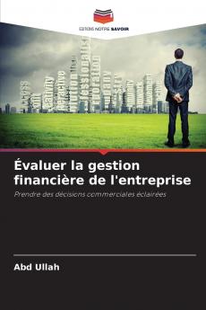 Évaluer la gestion financière de l'entreprise