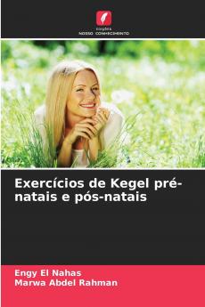 Exercícios de Kegel pré-natais e pós-natais