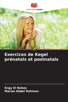 Exercices de Kegel prénatals et postnatals