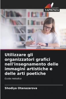 Utilizzare gli organizzatori grafici nell'insegnamento delle immagini artistiche e delle arti poetiche