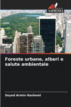 Foreste urbane alberi e salute ambientale