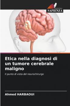 Etica nella diagnosi di un tumore cerebrale maligno