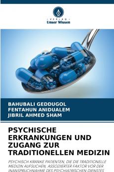 PSYCHISCHE ERKRANKUNGEN UND ZUGANG ZUR TRADITIONELLEN MEDIZIN