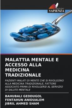 MALATTIA MENTALE E ACCESSO ALLA MEDICINA TRADIZIONALE