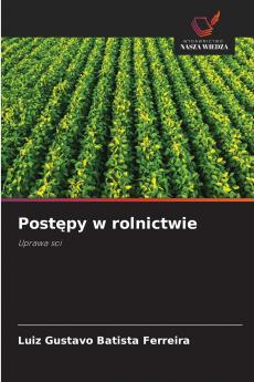 Postępy w rolnictwie