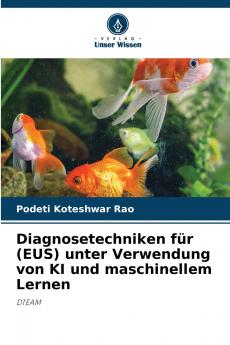 Diagnosetechniken für (EUS) unter Verwendung von KI und maschinellem Lernen