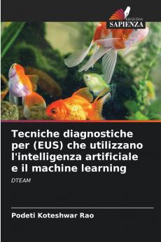 Tecniche diagnostiche per (EUS) che utilizzano l'intelligenza artificiale e il machine learning