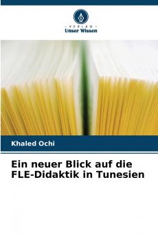Ein neuer Blick auf die FLE-Didaktik in Tunesien