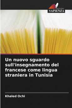 Un nuovo sguardo sull'insegnamento del francese come lingua straniera in Tunisia
