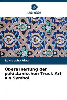 Überarbeitung der pakistanischen Truck Art als Symbol