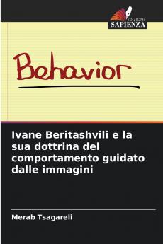 Ivane Beritashvili e la sua dottrina del comportamento guidato dalle immagini