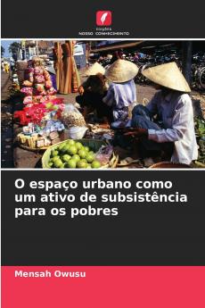 O espaço urbano como um ativo de subsistência para os pobres