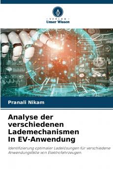 Analyse der verschiedenen Lademechanismen In EV-Anwendung