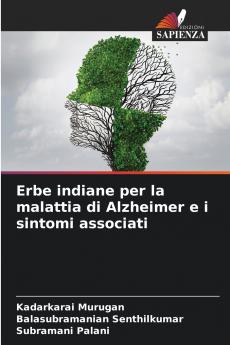 Erbe indiane per la malattia di Alzheimer e i sintomi associati