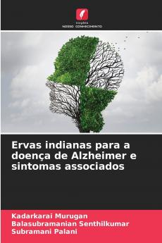 Ervas indianas para a doença de Alzheimer e sintomas associados