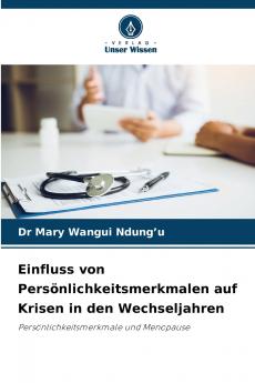 Einfluss von Persönlichkeitsmerkmalen auf Krisen in den Wechseljahren