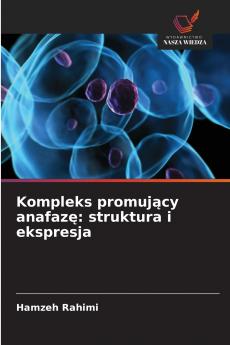 Kompleks promujący anafazę