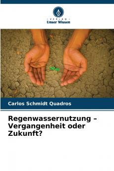 Regenwassernutzung - Vergangenheit oder Zukunft?