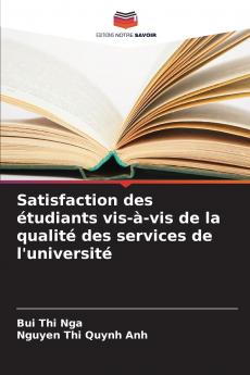 Satisfaction des étudiants vis-à-vis de la qualité des services de l'université