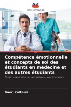 Compétence émotionnelle et concepts de soi des étudiants en médecine et des autres étudiants