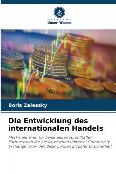 Die Entwicklung des internationalen Handels