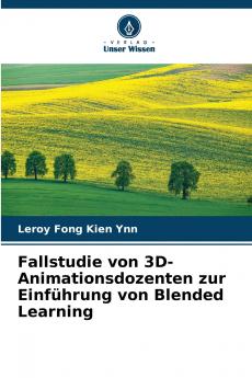 Fallstudie von 3D-Animationsdozenten zur Einführung von Blended Learning
