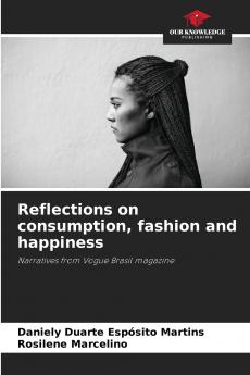 Reflections on consumption fashion and happiness