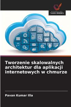 Tworzenie skalowalnych architektur dla aplikacji internetowych w chmurze