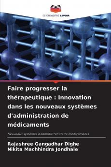 Faire progresser la thérapeutique
