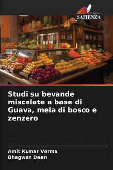 Studi su bevande miscelate a base di Guava mela di bosco e zenzero