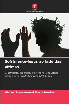 Sofrimento-Jesus ao lado das vítimas