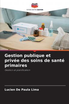 Gestion publique et privée des soins de santé primaires