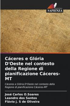 Cáceres e Glória D'Oeste nel contesto della Regione di pianificazione Cáceres-MT