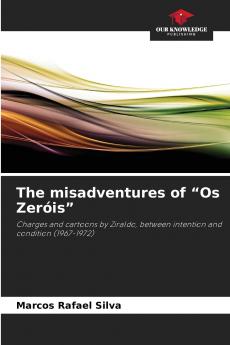 The misadventures of Os Zeróis