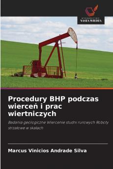 Procedury BHP podczas wierceń i prac wiertniczych