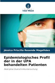 Epidemiologisches Profil der in der UPA behandelten Patienten