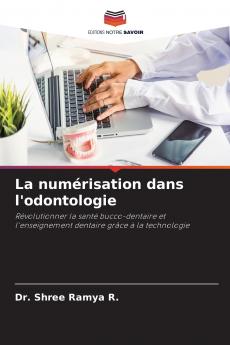 La numérisation dans l'odontologie