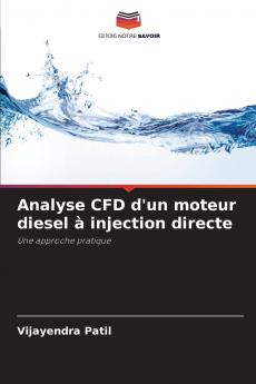 Analyse CFD d'un moteur diesel à injection directe