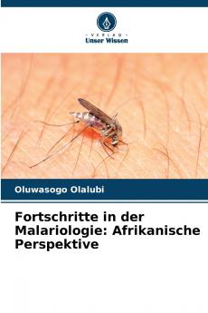 Fortschritte in der Malariologie