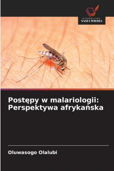 Postępy w malariologii