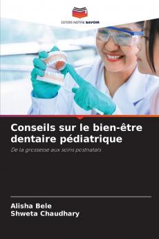 Conseils sur le bien-être dentaire pédiatrique
