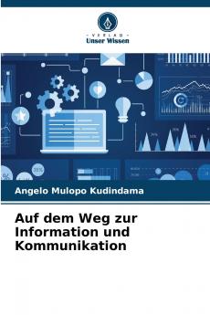 Auf dem Weg zur Information und Kommunikation