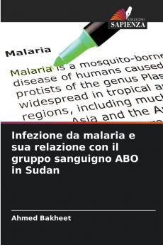 Infezione da malaria e sua relazione con il gruppo sanguigno ABO in Sudan